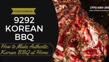 How to Make Authentic Korean BBQ at Home
